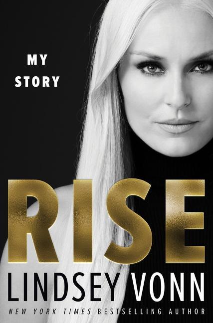 Cover: 9780062889447 | Rise | My Story | Lindsey Vonn | Buch | Gebunden | Englisch | 2022