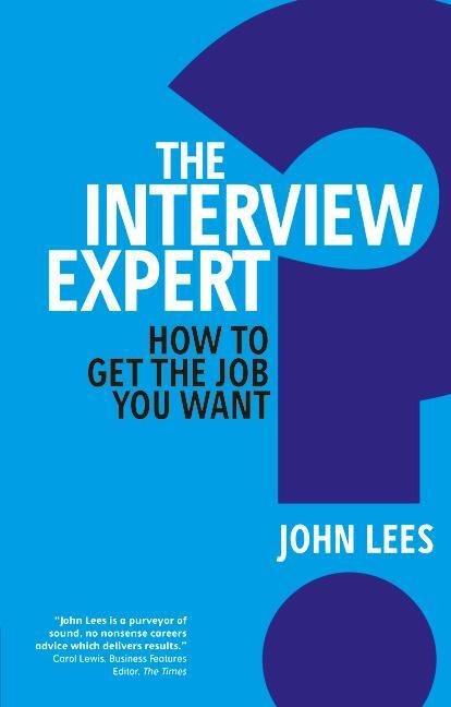 Cover: 9780273762553 | Interview Expert, The | How to get the job you want | John Lees | Buch