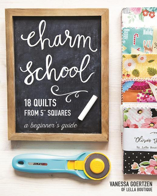 Cover: 9781617452710 | Charm School - 18 Quilts from 5" Squares | A Beginner's Guide | Buch