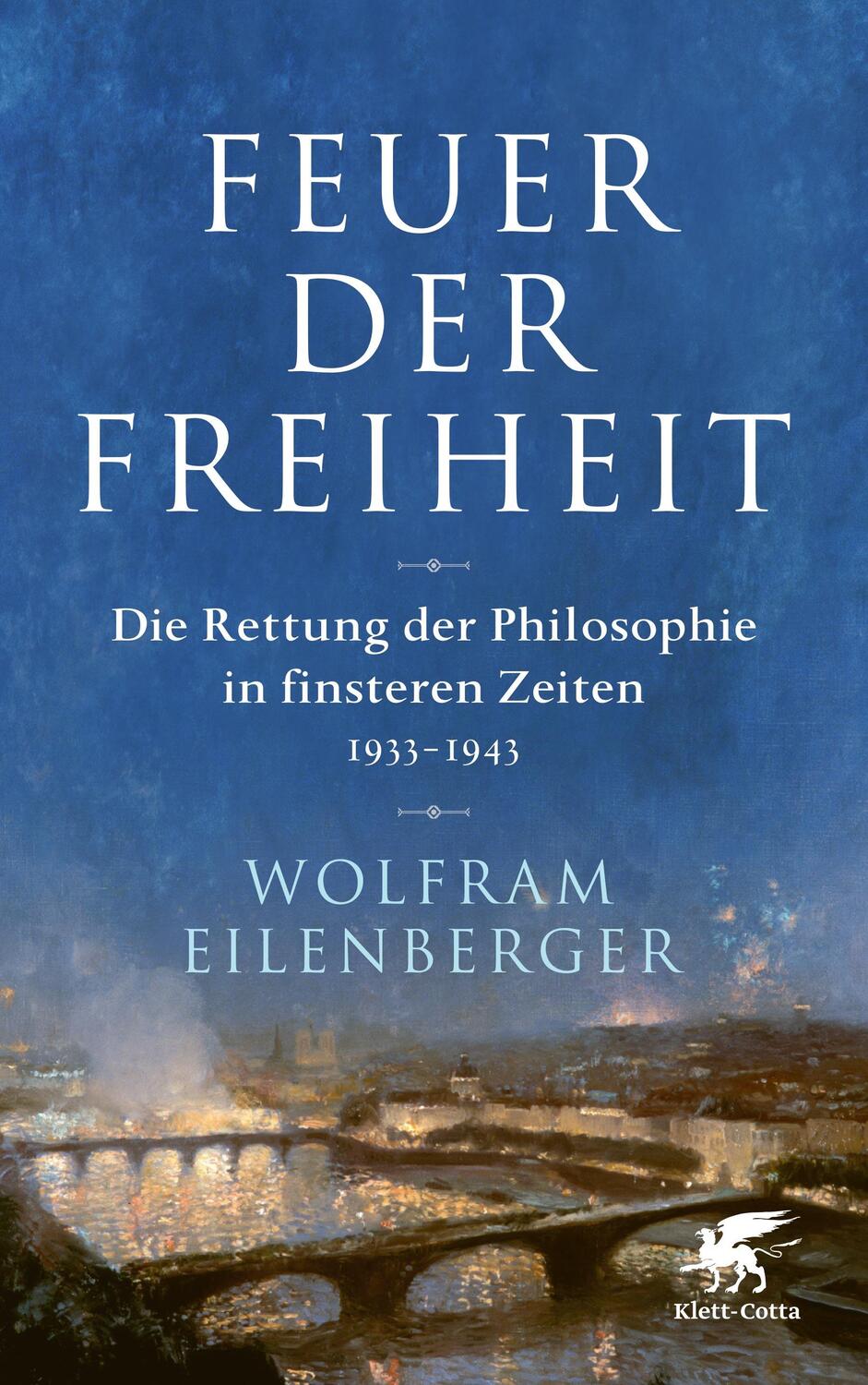Cover: 9783608964608 | Feuer der Freiheit | Wolfram Eilenberger | Buch | Deutsch | 2020