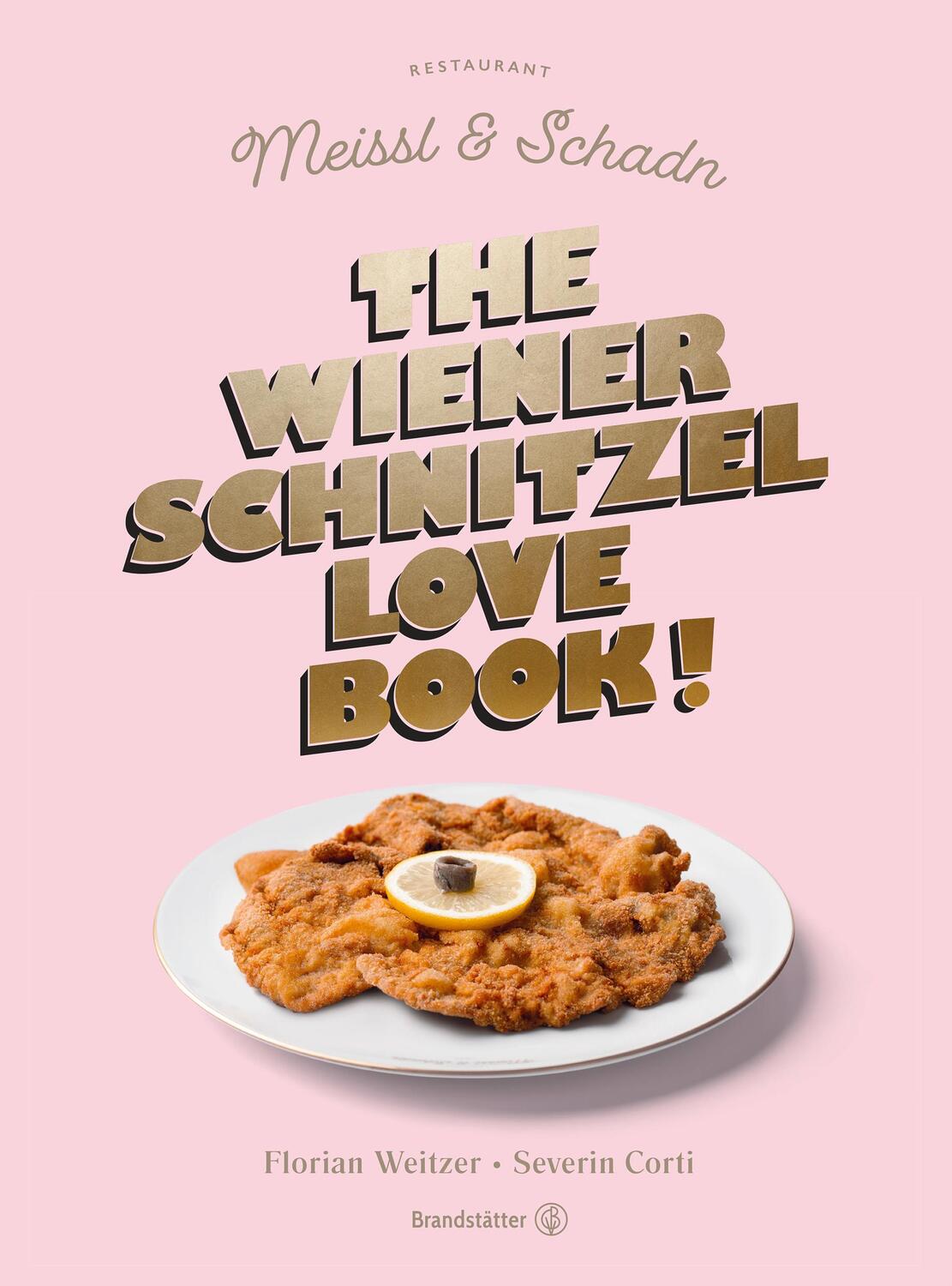 Cover: 9783710604577 | The Wiener Schnitzel Love Book! | Severin Corti | Buch | Deutsch