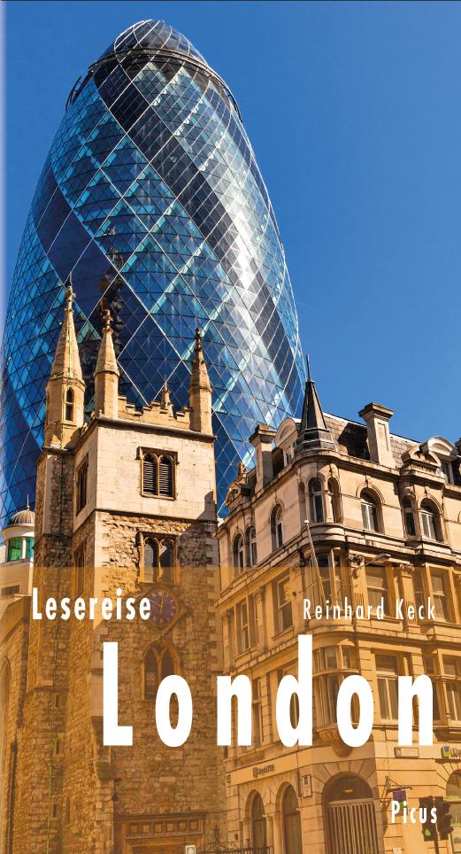 Cover: 9783711711236 | Lesereise London | Die Magie des Melting-Pots | Reinhard Keck | Buch