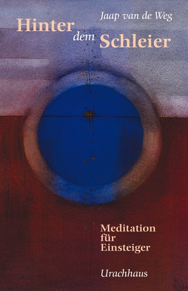 Cover: 9783825172879 | Hinter dem Schleier | Meditation für Einsteiger | Jaap van de Weg