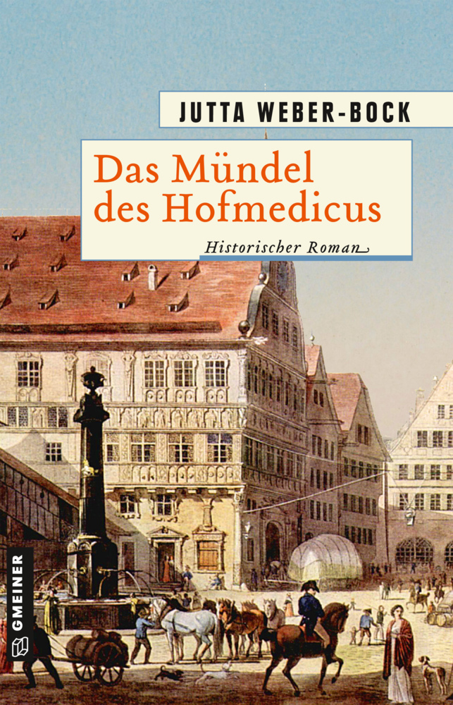 Cover: 9783839226957 | Das Mündel des Hofmedicus | Jutta Weber-Bock | Taschenbuch | 448 S.