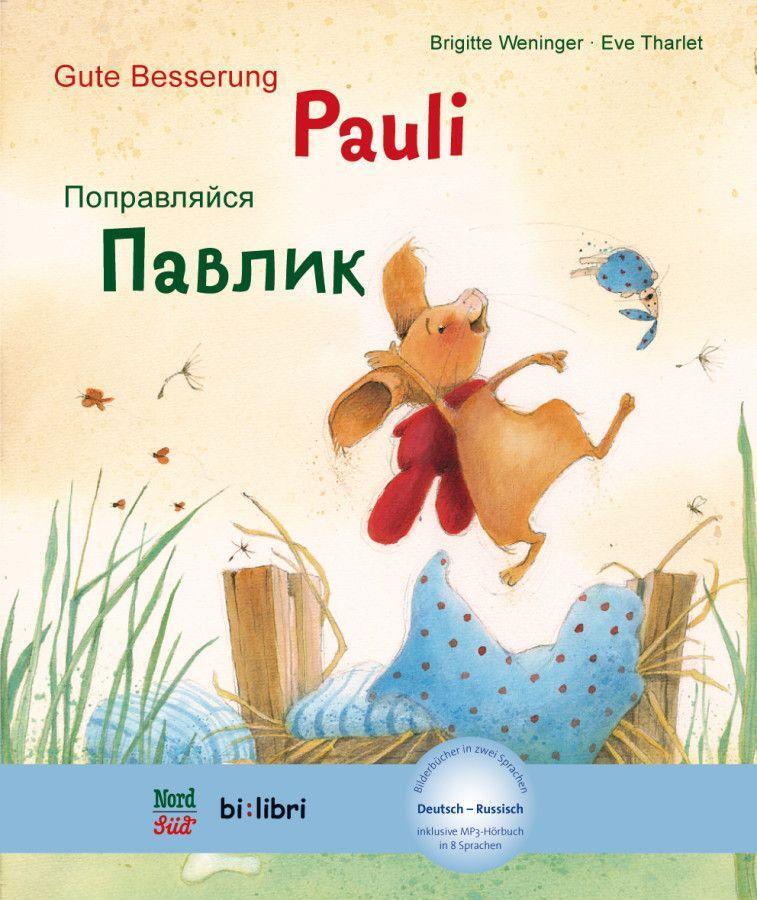 Cover: 9783190495979 | Gute Besserung Paul. Kinderbuch Deutsch-Russisch mit MP3-Hörbuch...
