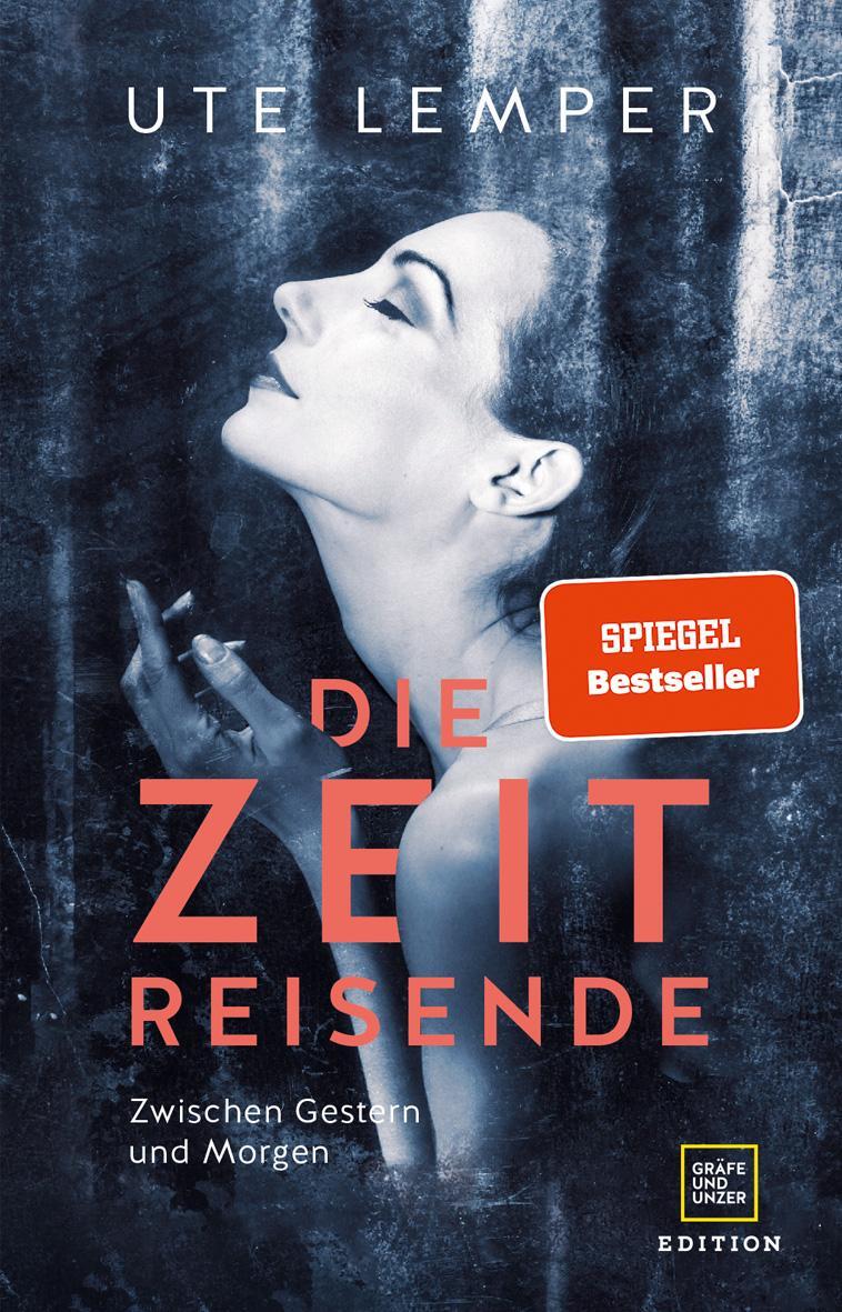 Cover: 9783833889172 | Die Zeitreisende | Mein Leben | Ute Lemper | Buch | 336 S. | Deutsch