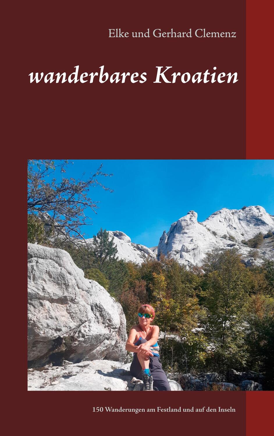 Cover: 9783752674040 | wanderbares Kroatien | Gerhard Clemenz (u. a.) | Taschenbuch