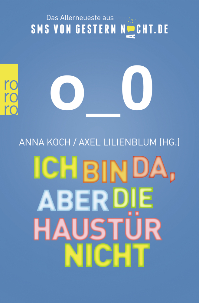 Cover: 9783499630514 | Ich bin da, aber die Haustür nicht | Anna Koch (u. a.) | Taschenbuch