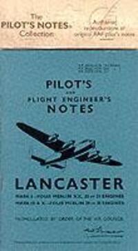 Cover: 9780859790062 | Lancaster I, III, VII &amp; X Pilot's Notes | Air Ministry Pilot's Notes