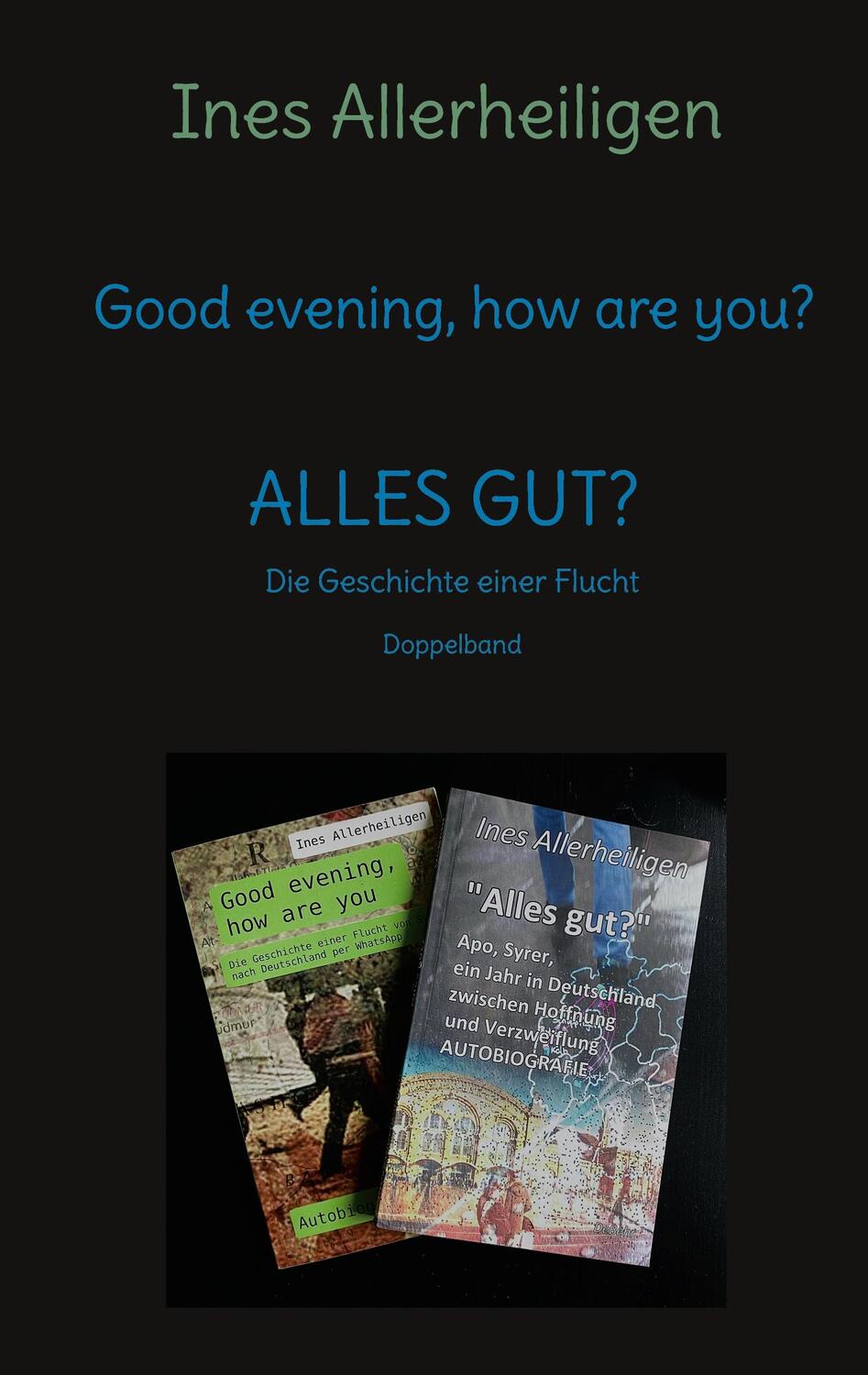 Cover: 9783755756378 | Good evening, how are you? | ALLES GUT? Doppelband | Allerheiligen
