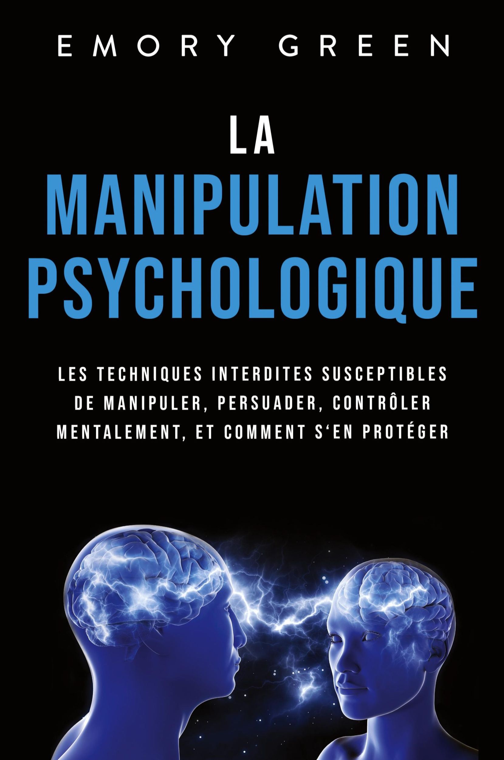 Cover: 9781958166161 | La Manipulation psychologique | Emory Green | Taschenbuch | 2022