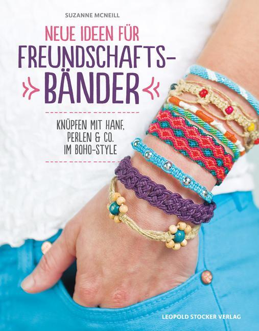 Cover: 9783702015213 | Neue Ideen für Freundschaftsbänder | Suzanne McNeill | Taschenbuch