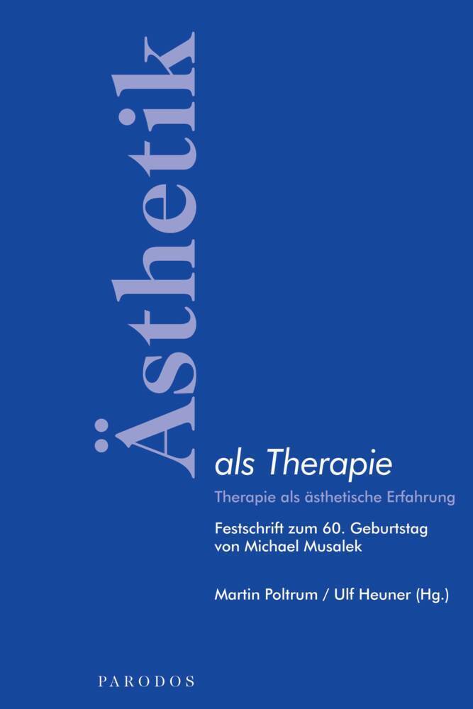 Cover: 9783938880777 | Ästhetik als Therapie | Therapie als ästhetische Erfahrung | Buch