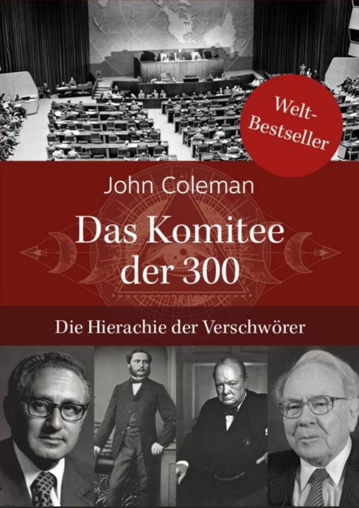 Cover: 9783941956100 | Das Komitee der 300, Die Hierarchie der Verschwörer | John Coleman