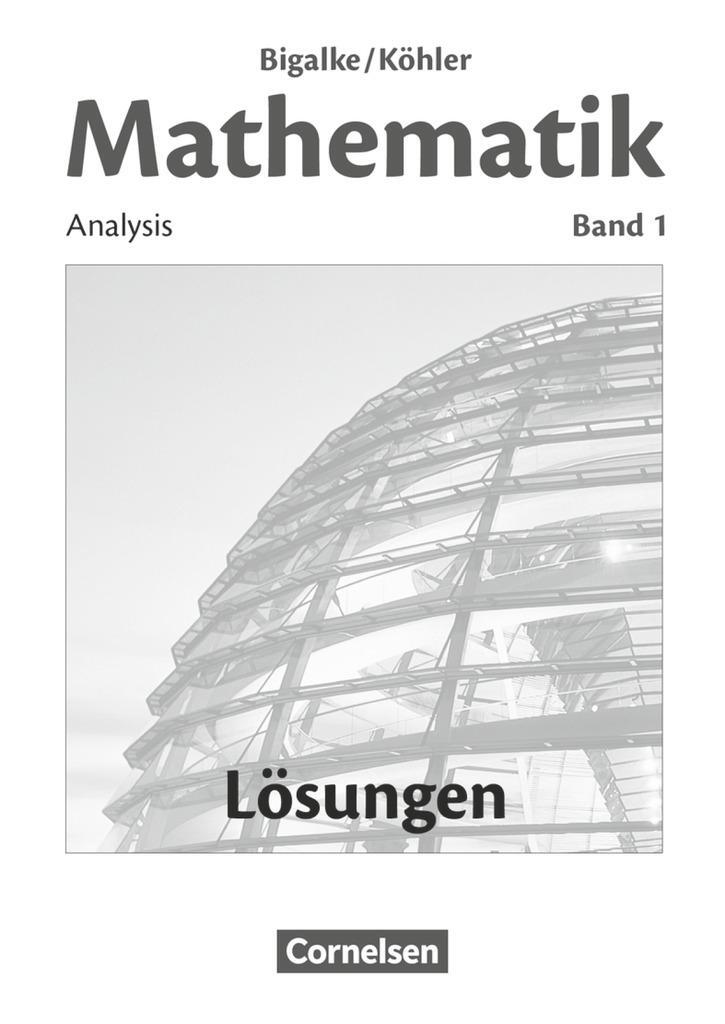 Cover: 9783060004805 | Band 1 - Analysis | Lösungen zum Schülerbuch | Gabriele Ledworuski