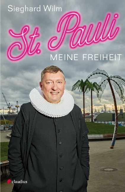 Cover: 9783532628492 | St. Pauli, meine Freiheit | Sieghard Wilm | Buch | 224 S. | Deutsch
