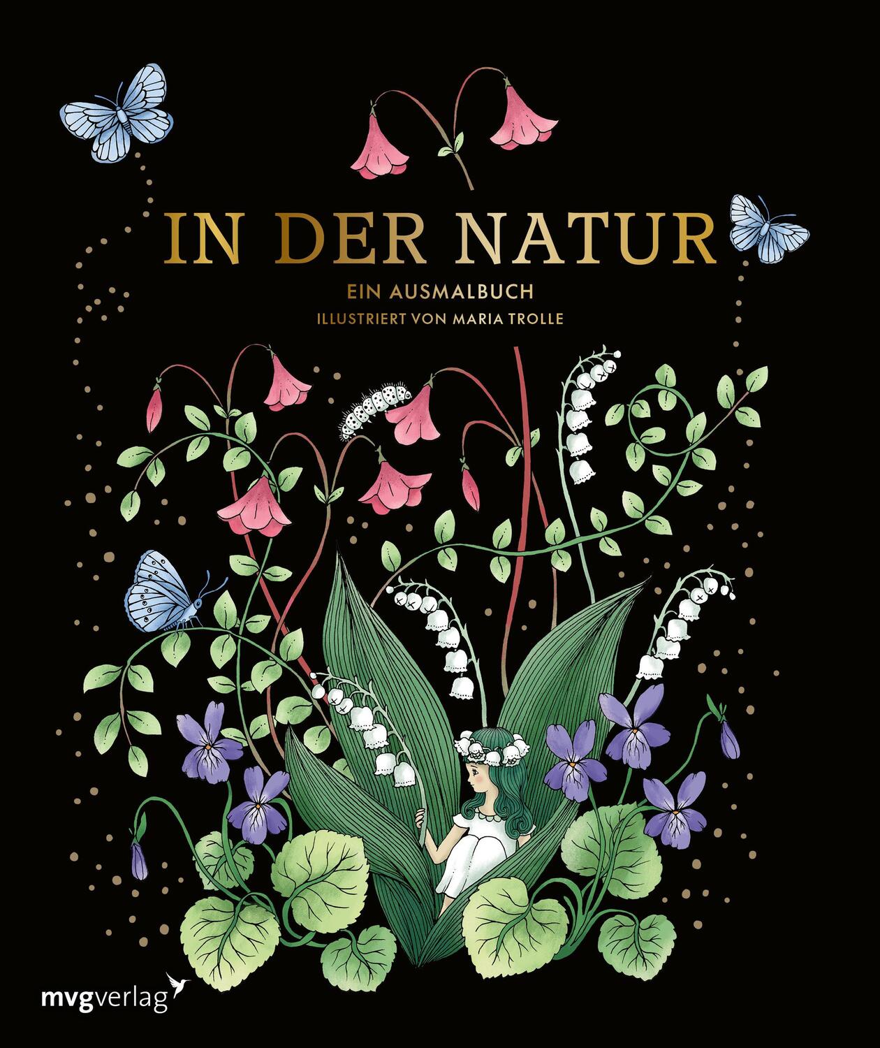 Cover: 9783747405017 | In der Natur - Ein Ausmalbuch | Maria Trolle | Taschenbuch | Deutsch