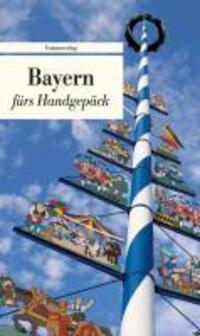 Cover: 9783293205543 | Bayern fürs Handgepäck | Buch | 192 S. | Deutsch | 2012 | Unionsverlag
