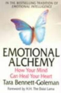 Cover: 9781844130450 | Emotional Alchemy | How Your Mind Can Heal Your Heart | Taschenbuch