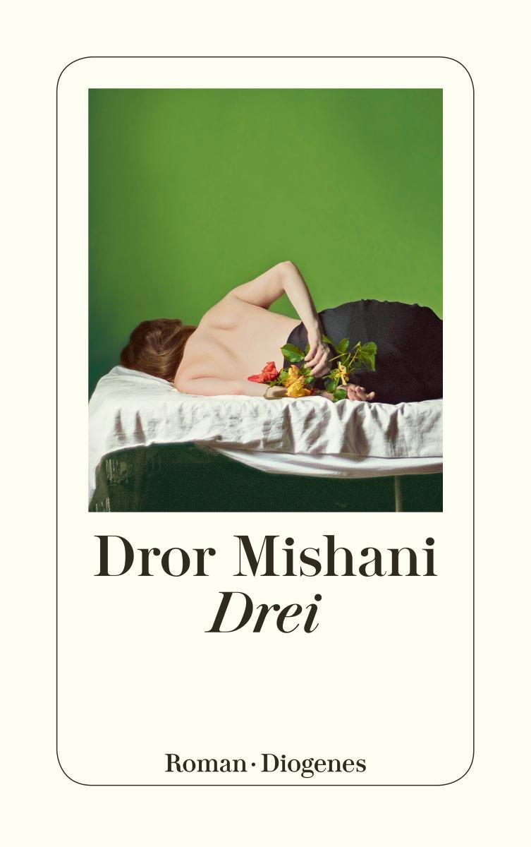 Cover: 9783257245837 | Drei | Dror Mishani | Taschenbuch | Diogenes Taschenbücher | Deutsch