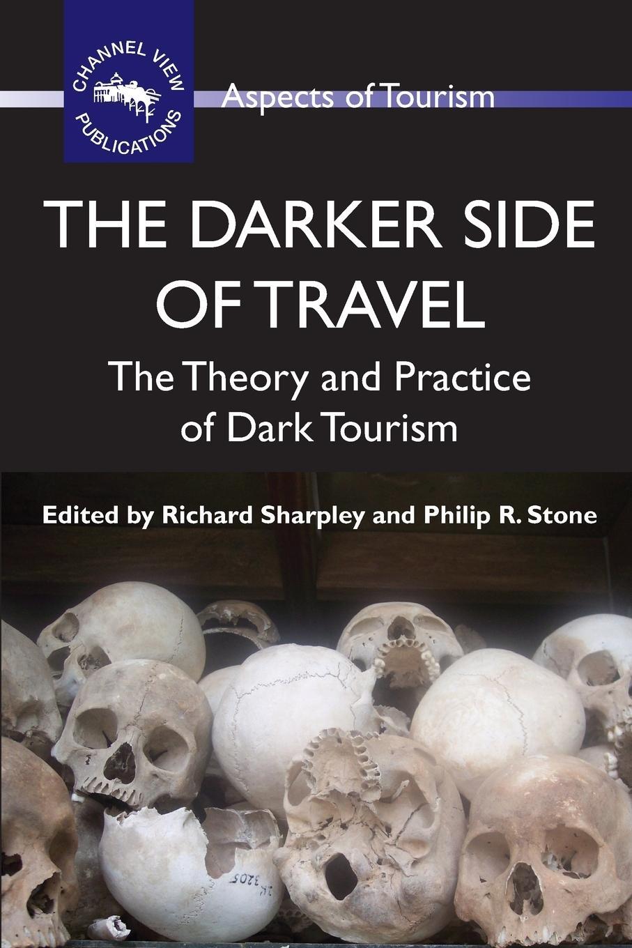 Cover: 9781845411145 | Aspects of Tourism | The Theory and Practice of Dark Tourism | Stone