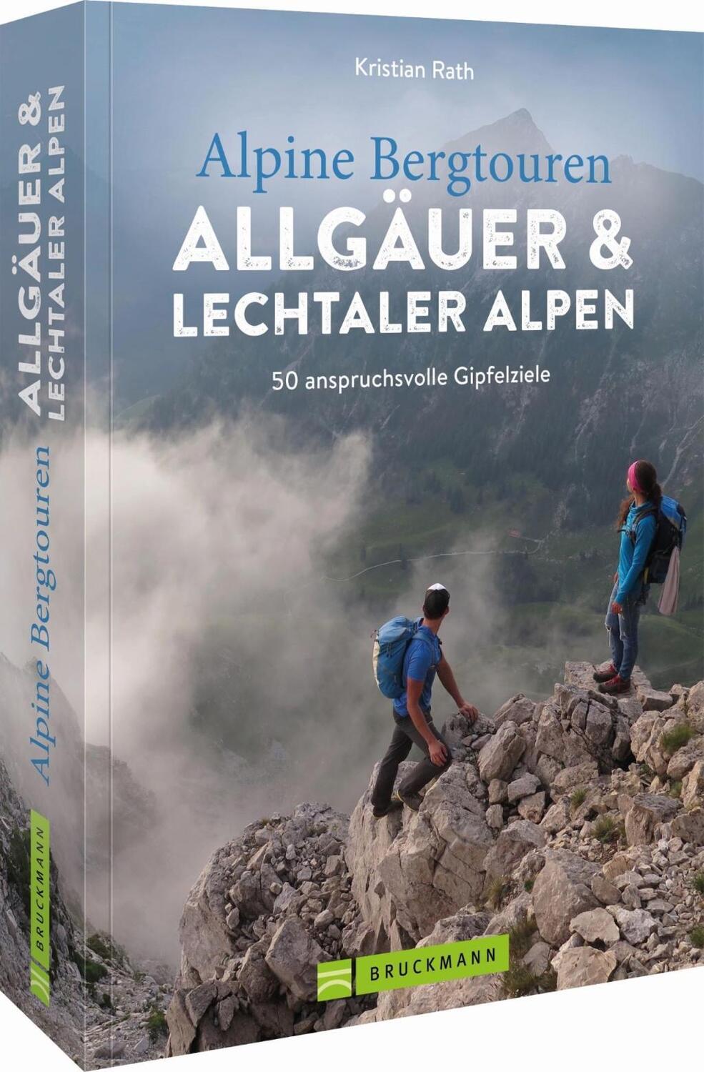 Cover: 9783734324451 | Alpine Bergtouren Allgäuer & Lechtaler Alpen | Kristian Rath | Buch