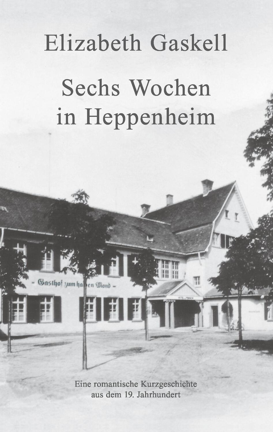 Cover: 9783741211232 | Sechs Wochen in Heppenheim | Elizabeth Gaskell | Taschenbuch | 72 S.