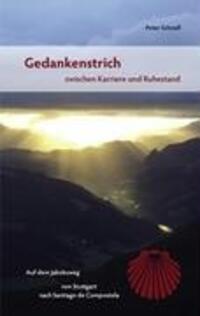 Cover: 9783837013436 | Gedankenstrich - zwischen Karriere und Ruhestand | Peter Schnell