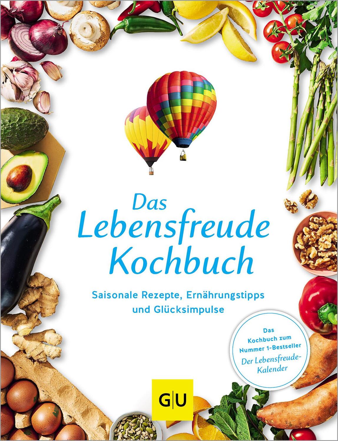 Cover: 9783833893278 | Das Lebensfreude-Kochbuch | Gräfe Und Unzer Verlag | Buch | 192 S.