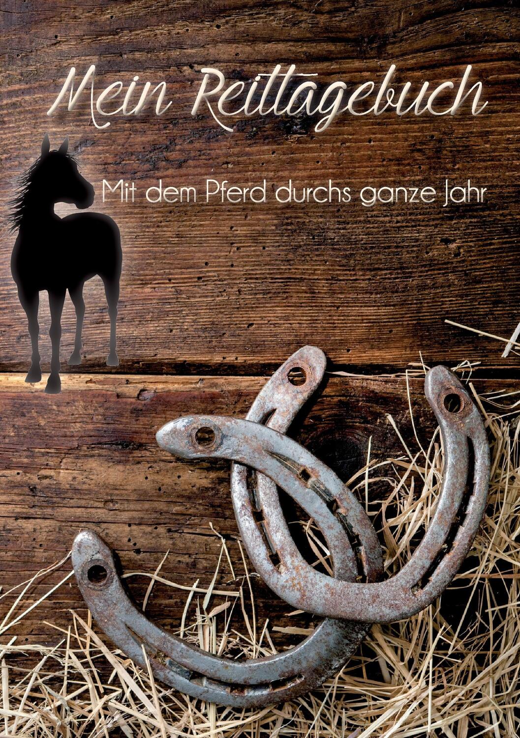 Cover: 9783839185612 | Mein Reittagebuch | Mit meinem Pferd durchs ganze Jahr | Noëmi Caruso