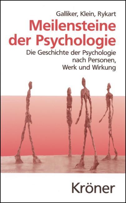 Meilensteine der Psychologie - Galliker, Mark