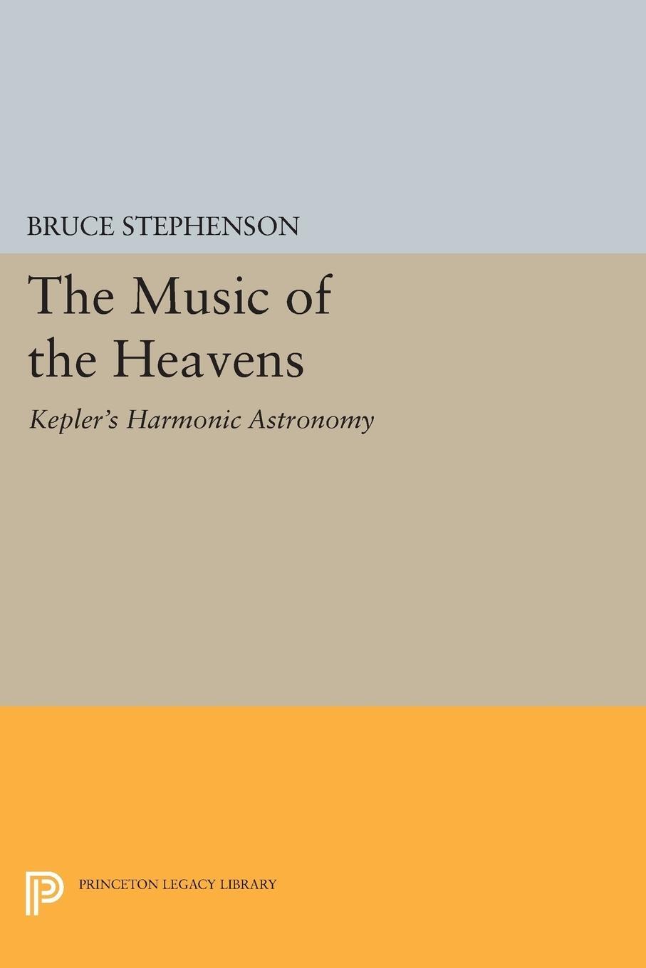Cover: 9780691605968 | The Music of the Heavens | Kepler's Harmonic Astronomy | Stephenson