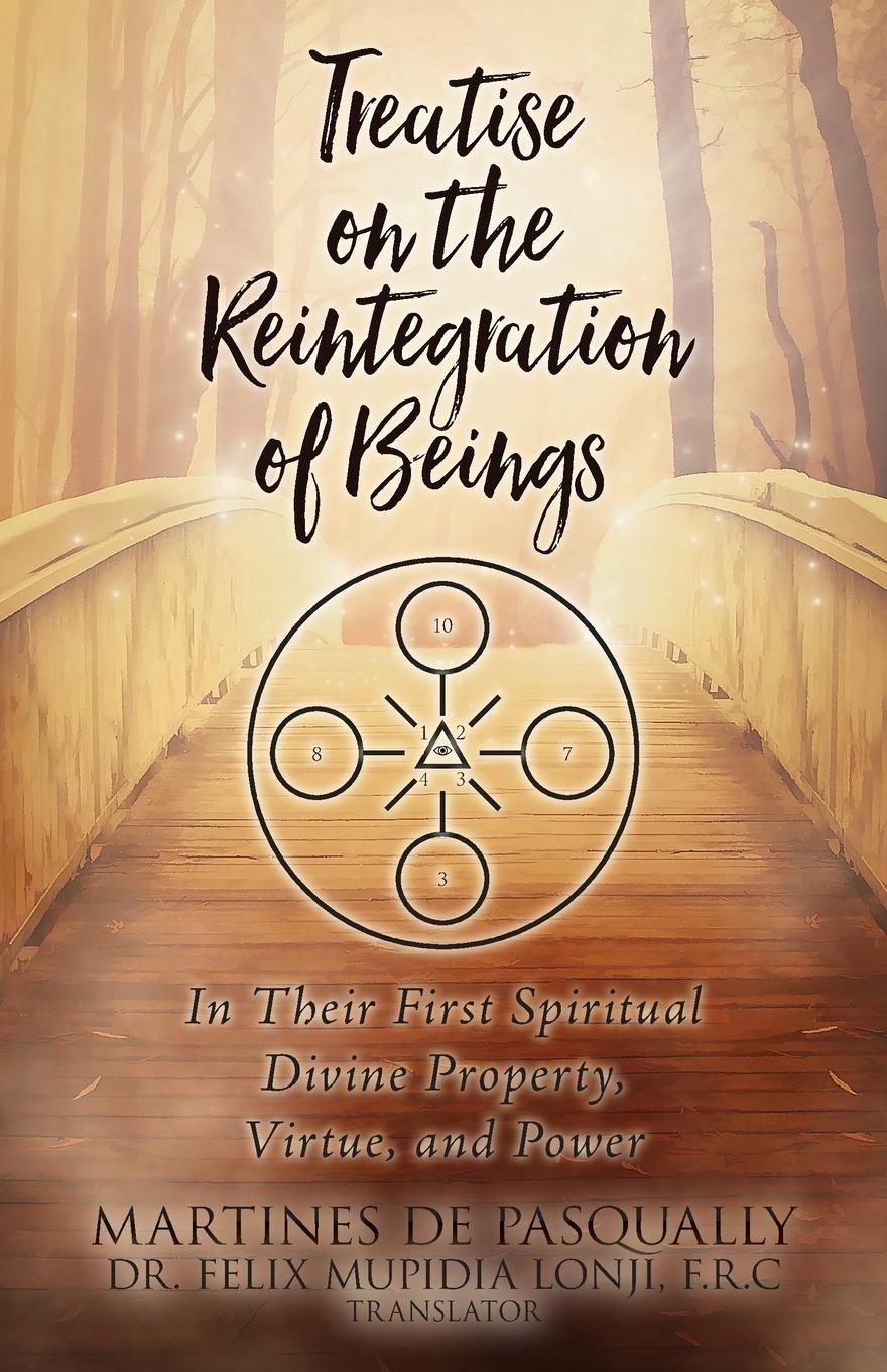 Cover: 9781959483090 | Treatise on the REINTEGRATION OF BEINGS | Martinez de Pasqually | Buch