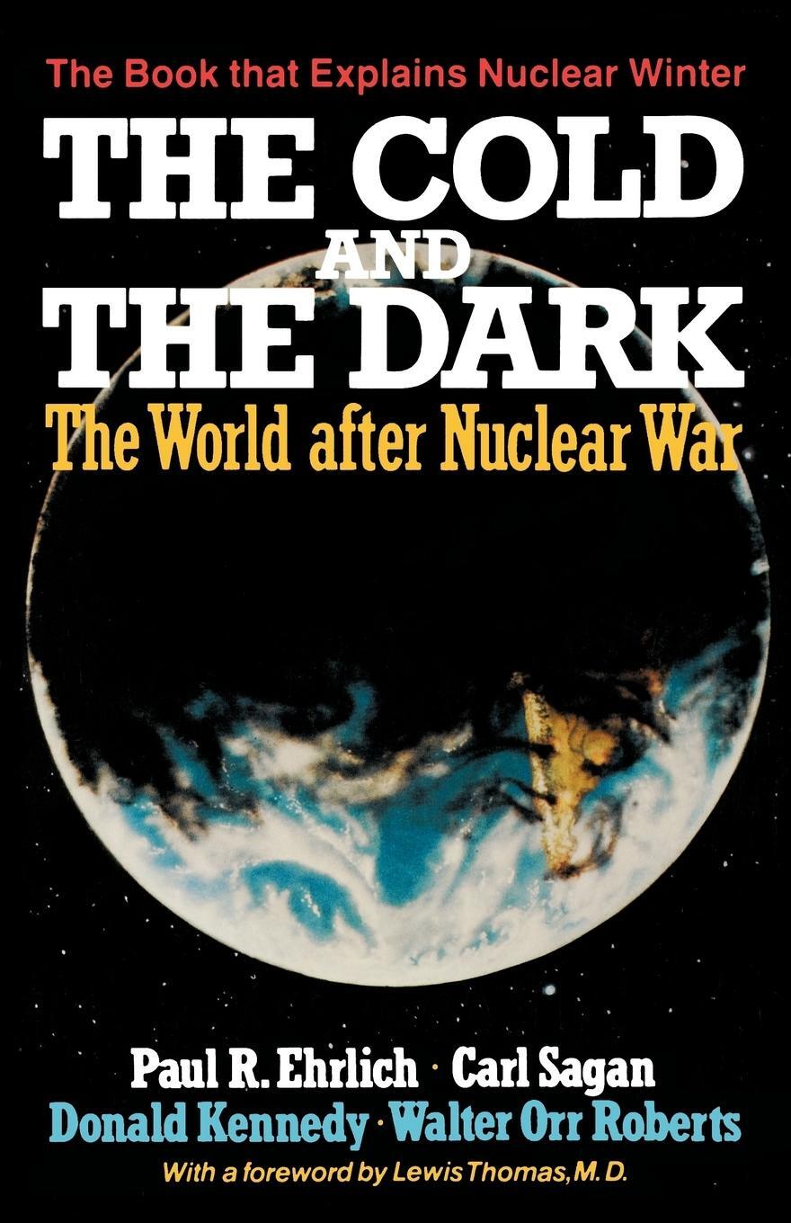 Cover: 9780393302417 | The Cold and the Dark | The World After Nuclear War | Ehrlich (u. a.)
