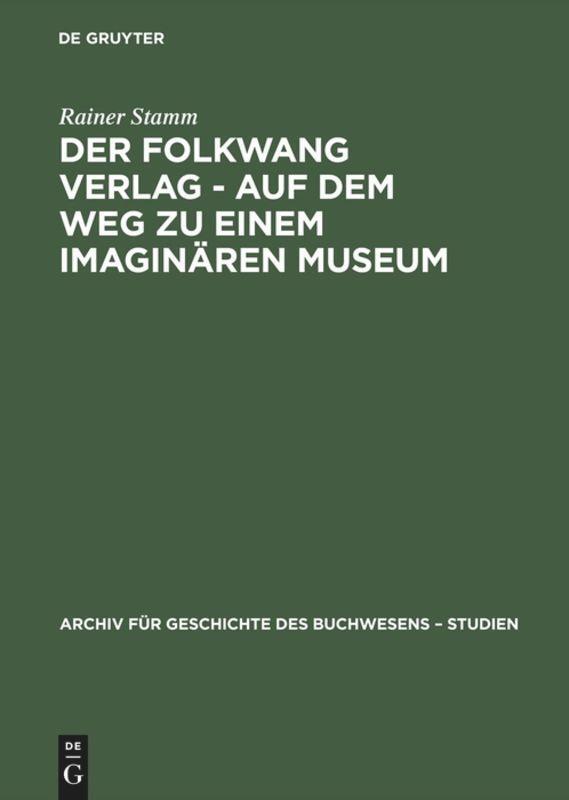 Cover: 9783598249013 | Der Folkwang Verlag - Auf dem Weg zu einem imaginären Museum | Stamm