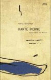 Cover: 9783981280418 | Harte Kerne | Aphorismen und Notate | Tobias Grüterich (u. a.) | Buch