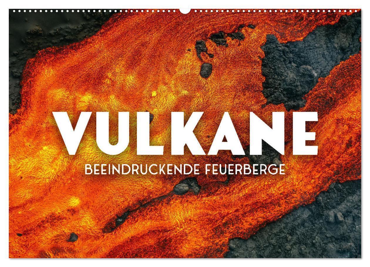 Cover: 9783675645547 | Vulkane - Beeindruckende Feuerberge (Wandkalender 2024 DIN A2...