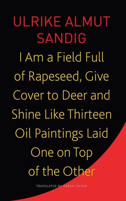 Cover: 9781803091853 | I Am a Field Full of Rapeseed, Give Cover to Deer and Shine Like...