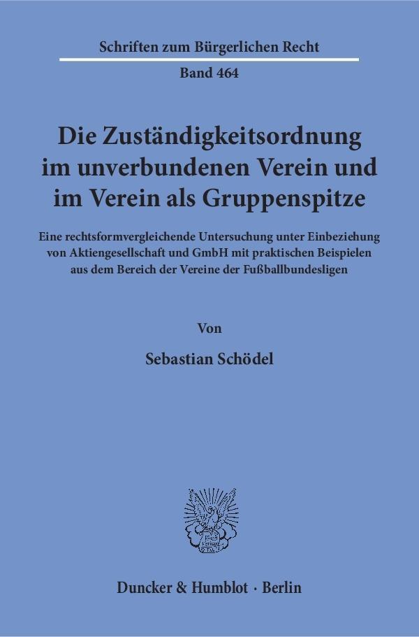 Cover: 9783428147342 | Die Zuständigkeitsordnung im unverbundenen Verein und im Verein als...