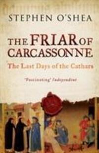 Cover: 9781846683206 | The Friar of Carcassonne | The Last Days of the Cathars | O'Shea