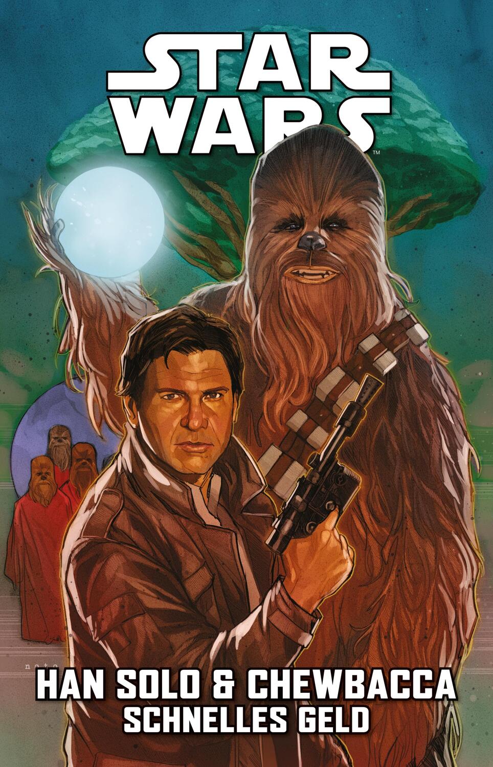 Cover: 9783741633485 | Star Wars Comics: Han Solo &amp; Chewbacca - Schnelles Geld | Taschenbuch