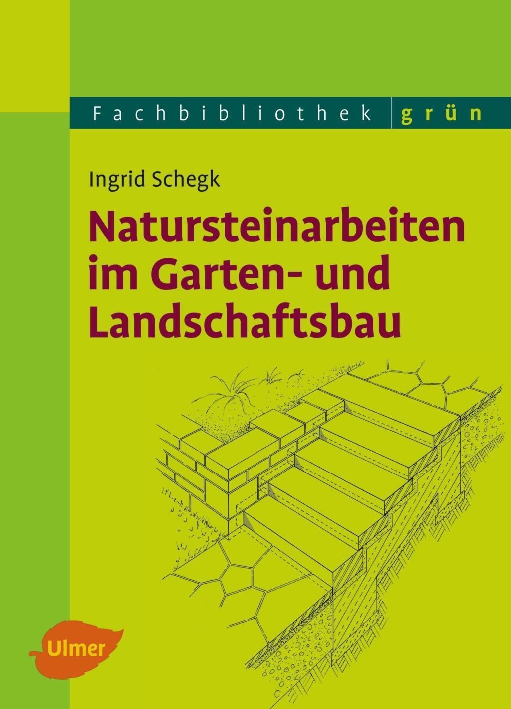 Cover: 9783800179909 | Natursteinarbeiten im Garten- und Landschaftsbau | Ingrid Schegk