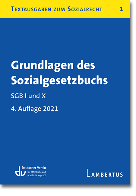 Cover: 9783784134598 | Grundlagen des Sozialgesetzbuchs. SGB I und X | e.V. | Taschenbuch
