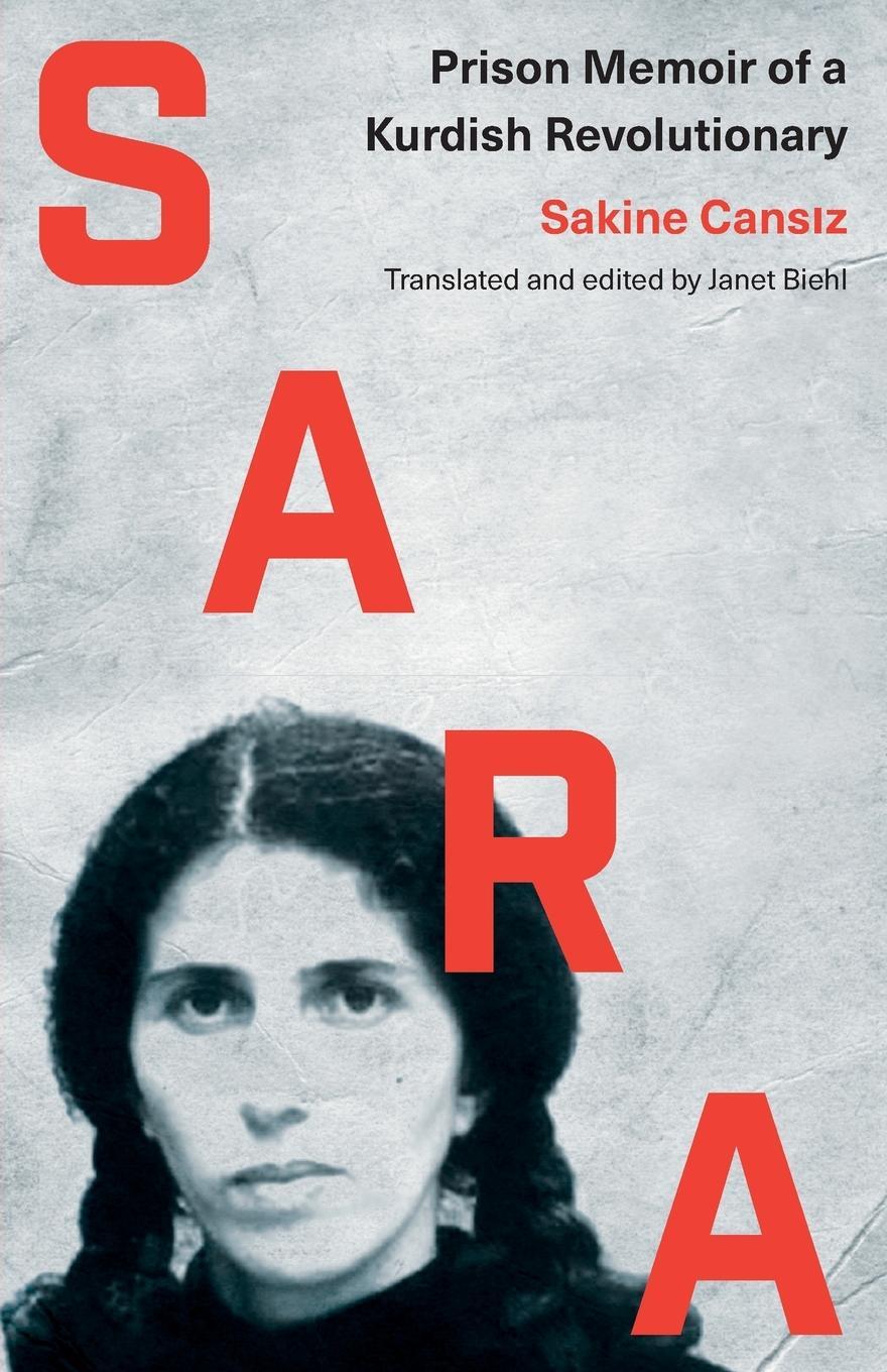 Cover: 9780745339832 | Sara | Prison Memoir of a Kurdish Revolutionary | Sakine Cansiz | Buch
