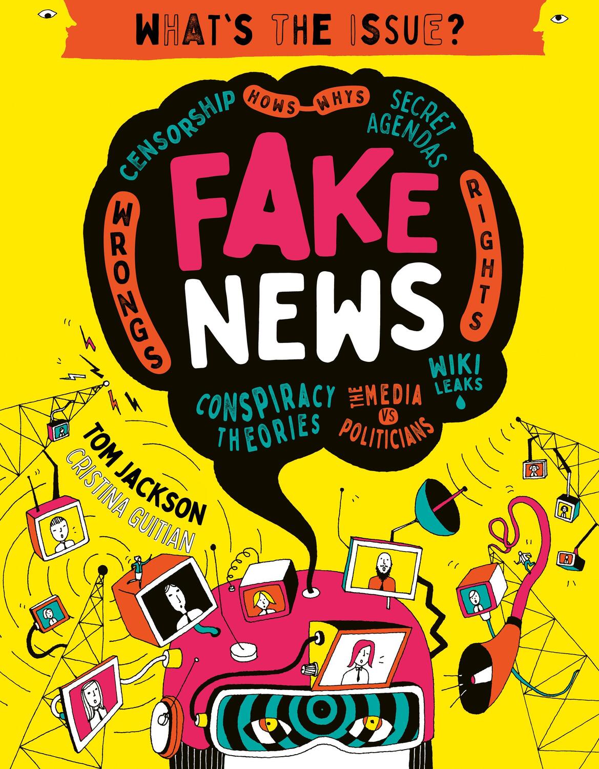 Cover: 9780711250321 | Fake News | Tom Jackson | Taschenbuch | What's the Issue? | Englisch