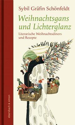 Cover: 9783869152516 | Weihnachtsgans und Lichterglanz | Sybil Gräfin Schönfeldt | Buch