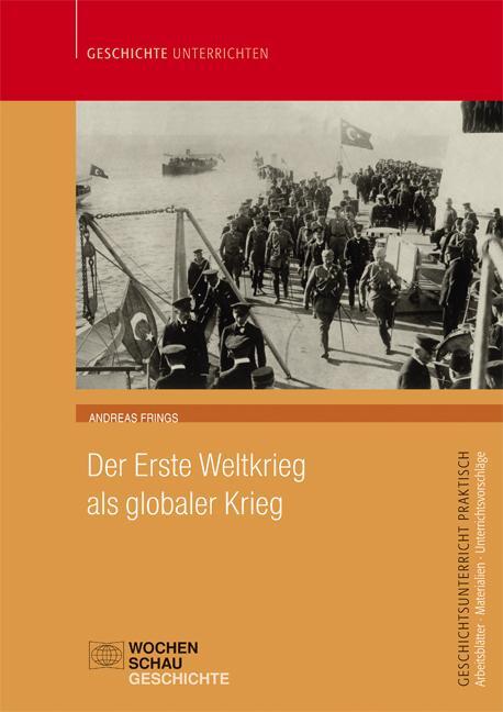 Cover: 9783734405440 | Der Erste Weltkrieg als globaler Krieg | Andreas Frings | Taschenbuch