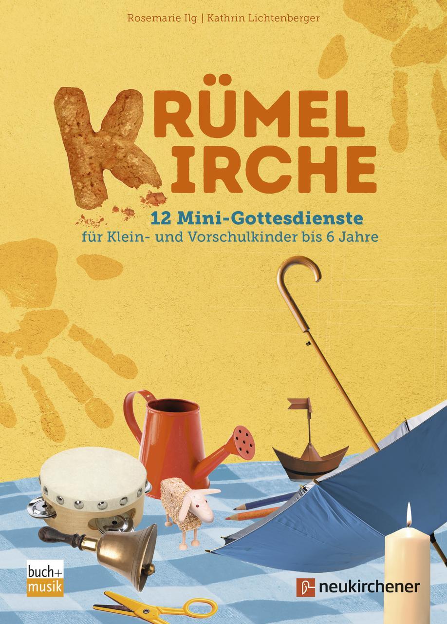 Cover: 9783761567661 | Krümelkirche | Rosemarie Ilg (u. a.) | Taschenbuch | 123 S. | Deutsch
