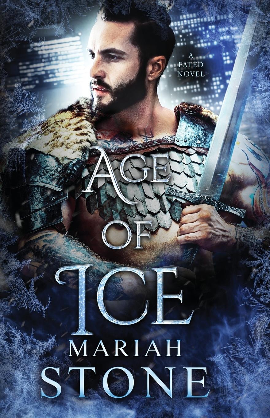 Cover: 9789083218151 | Age of Ice | An urban fantasy romance | Mariah Stone | Taschenbuch