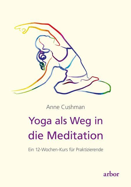 Cover: 9783867811552 | Yoga als Weg in die Meditation | Ein 12-Wochen-Kurs für Praktizierende